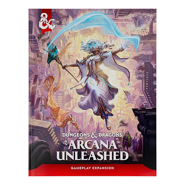 Dungeons & Dragons: Arcana Unleashed Hardcover