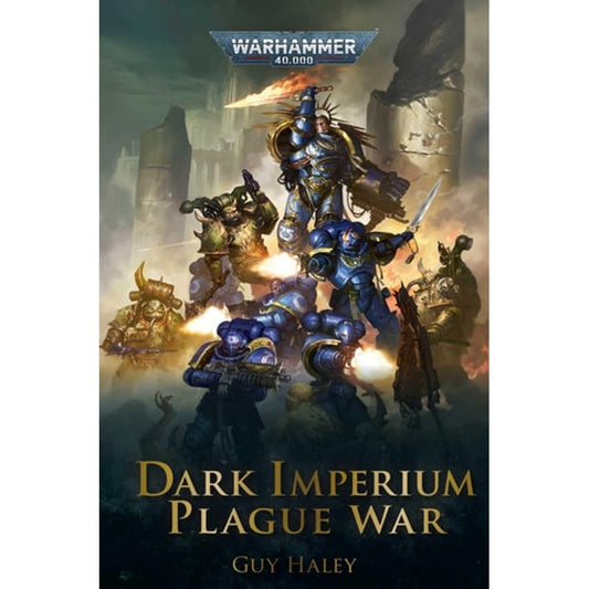 Warhammer 40k: Dark Imperium Part 2: Plague War - by Guy Haley