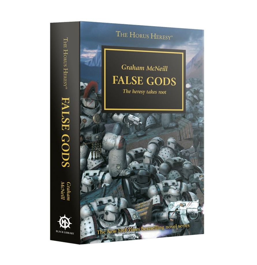 The Horus Hersy: False Gods - The Heresy takes root - by Graham McNeill