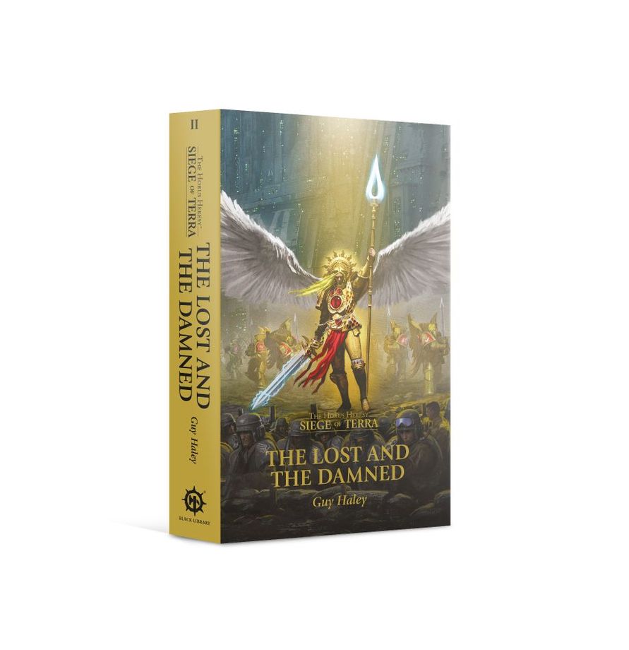 The Horus Heresy: Siege of Terra - The Lost and the Damned - by Guy Haley