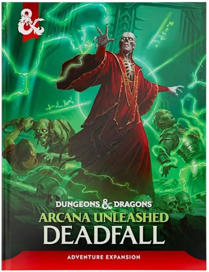 Dungeons & Dragons: Arcana Unleashed — Deadfall cover